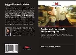 Restauration rapide, rotation rapide