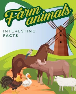 FARM ANIMALS Interesting Facts