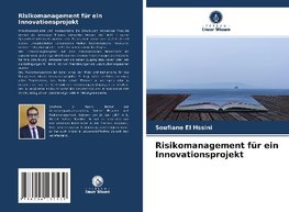 Risikomanagement für ein Innovationsprojekt