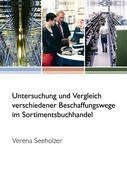 Untersuchung und Vergleich verschiedener Beschaffungswege im Sortimentsbuchhandel