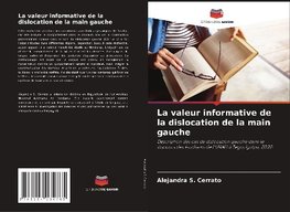 La valeur informative de la dislocation de la main gauche