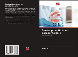 Études pionnières en parodontologie
