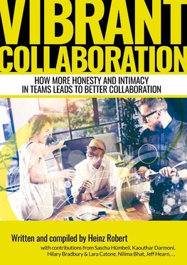 Vibrant Collaboration - for people in leading positions interested in deeper dynamics of their colleagues