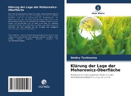 Klärung der Lage der Mohorowicz-Oberfläche
