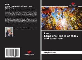 Law : Some challenges of today and tomorrow