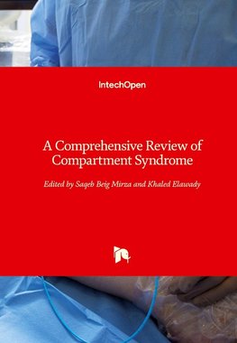 A Comprehensive Review of Compartment Syndrome