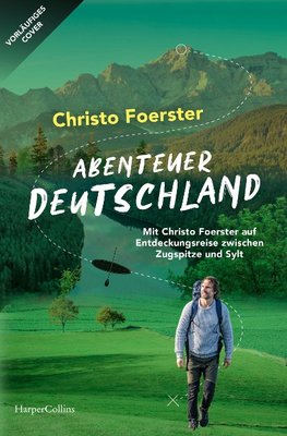 Abenteuerland - Von der Zugspitze nach Sylt