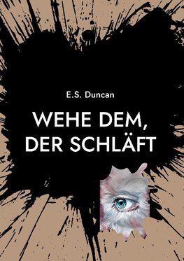 Wehe dem, der schläft