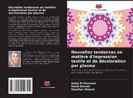 Nouvelles tendances en matière d'impression textile et de décoloration par plasma