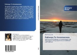 Pathways To Homelessness