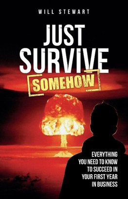Just Survive Somehow
