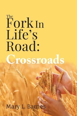 The Fork In Life's Road