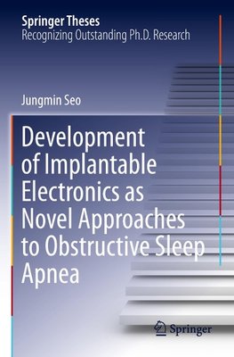 Development of Implantable Electronics as Novel Approaches to Obstructive Sleep Apnea