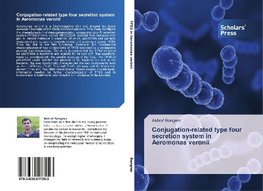 Conjugation-related type four secretion system in Aeromonas veronii