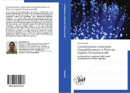Combinaison cohérente d'amplificateurs à fibre en régime femtoseconde