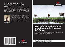 Agricultural and pastoral development in Kwango, DR Congo