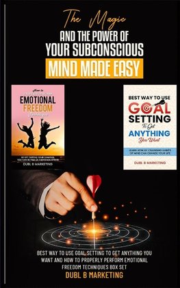 The Magic And The Power Of Your Subconscious Mind Made Easy