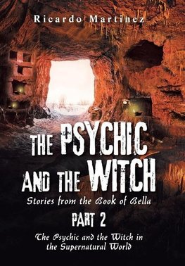 The Psychic and the Witch Part 2
