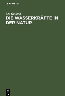 Die Wasserkräfte in der Natur