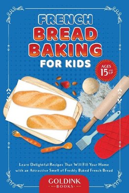 French Bread Baking for Kids