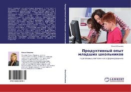 Produktiwnyj opyt mladshih shkol'nikow