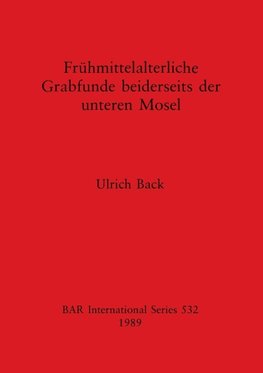 Frühmittelalterliche Grabfunde beiderseits der unteren Mosel