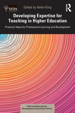 Developing Expertise for Teaching in Higher Education
