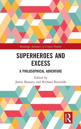 Superheroes and Excess