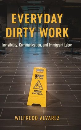 Everyday Dirty Work
