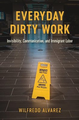 Everyday Dirty Work