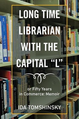 Long Time Librarian with the Capital "L"
