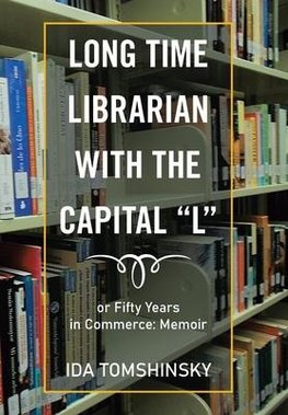 Long Time Librarian with the Capital "L"