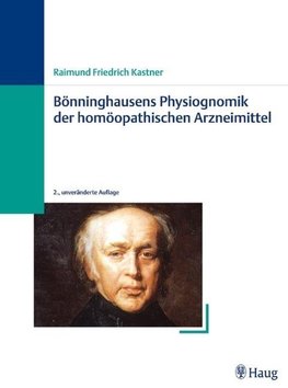 Bönninghausens Physiognomik der homöopathischen Arzneimittel