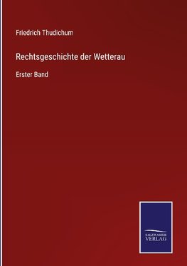 Rechtsgeschichte der Wetterau