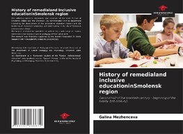 History of remedialand inclusive educationinSmolensk region