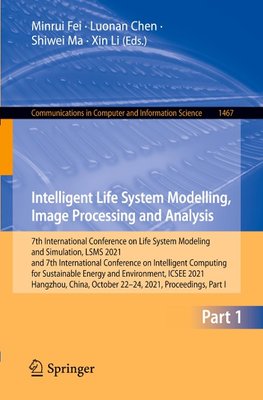 Intelligent Life System Modelling, Image Processing and Analysis