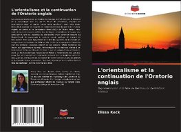 L'orientalisme et la continuation de l'Oratorio anglais