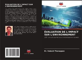 ÉVALUATION DE L'IMPACT SUR L'ENVIRONNEMENT