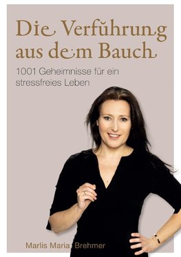 Die Verführung aus dem Bauch