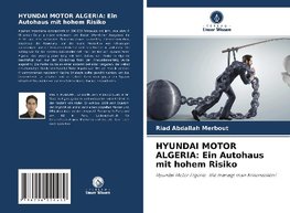 HYUNDAI MOTOR ALGERIA: Ein Autohaus mit hohem Risiko