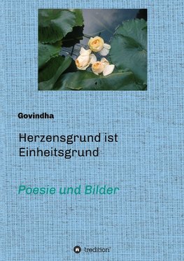 Herzensgrund ist Einheitsgrund