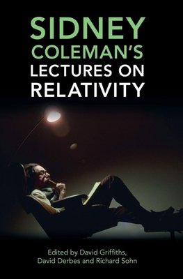 Sidney Coleman's Lectures on Relativity