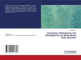 Simulation Method for the Development of Multi-Beam Echo Sounder