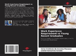 Work Experience Requirement vs Young Recent Graduates