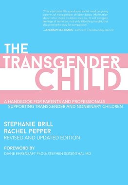 The Transgender Child: Revised & Updated Edition