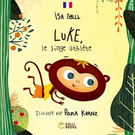 Luke, le singe athlète
