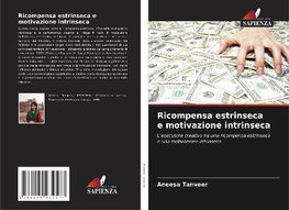 Ricompensa estrinseca e motivazione intrinseca