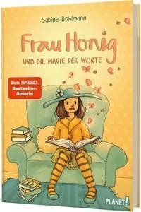 Frau Honig und die Magie der Worte