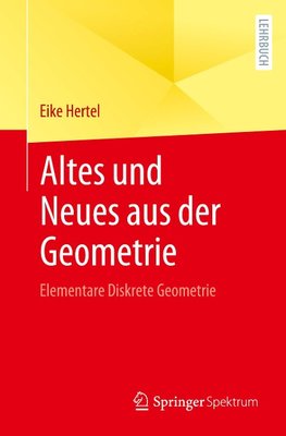 Altes und Neues aus der Geometrie