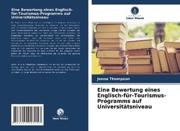 Eine Bewertung eines Englisch-für-Tourismus-Programms auf Universitätsniveau